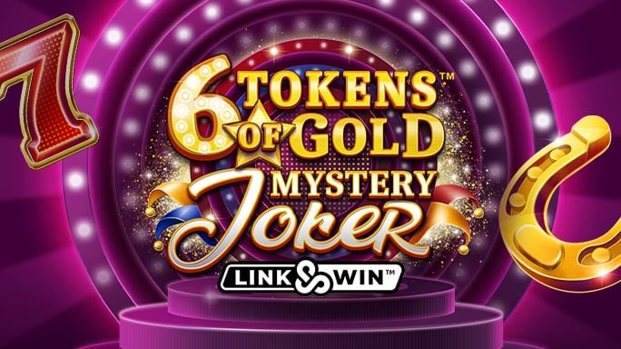 6 Tokens of Gold: Mystery Joker Link&Win.