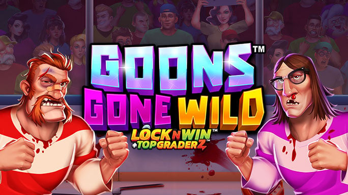 Goons Gone Wild.
