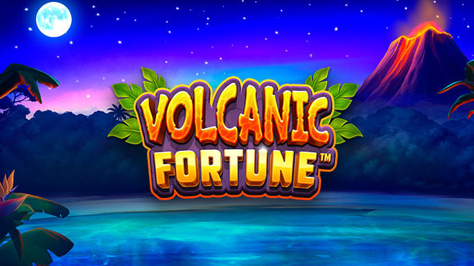 Volcanic Fortune.
